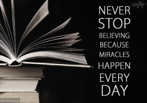 11-Never-stop-believing-because